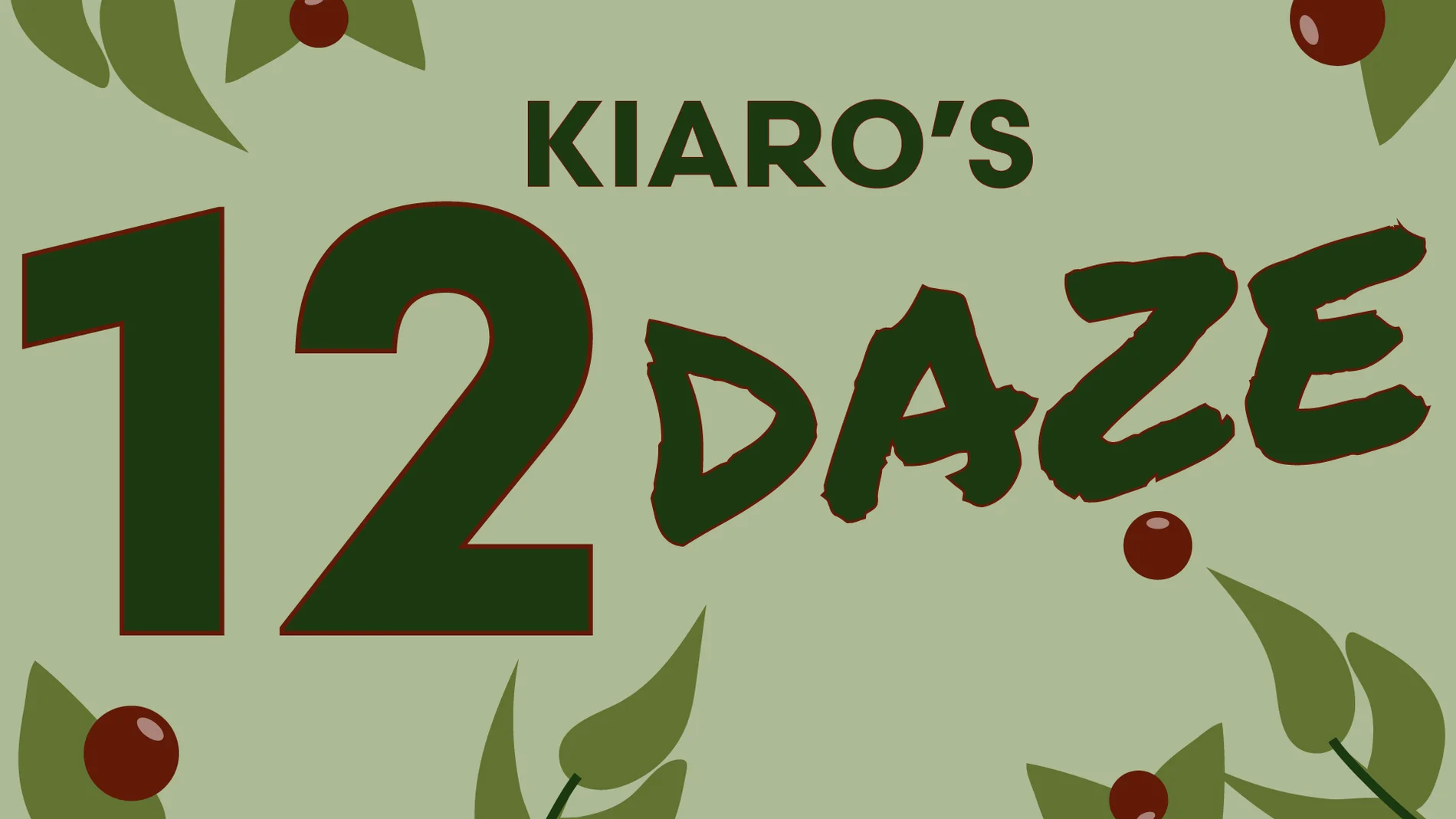 Kiaro's 12 Daze Is Here