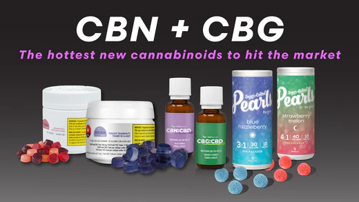 New to Cannabis: CBN & CBG Spotlight