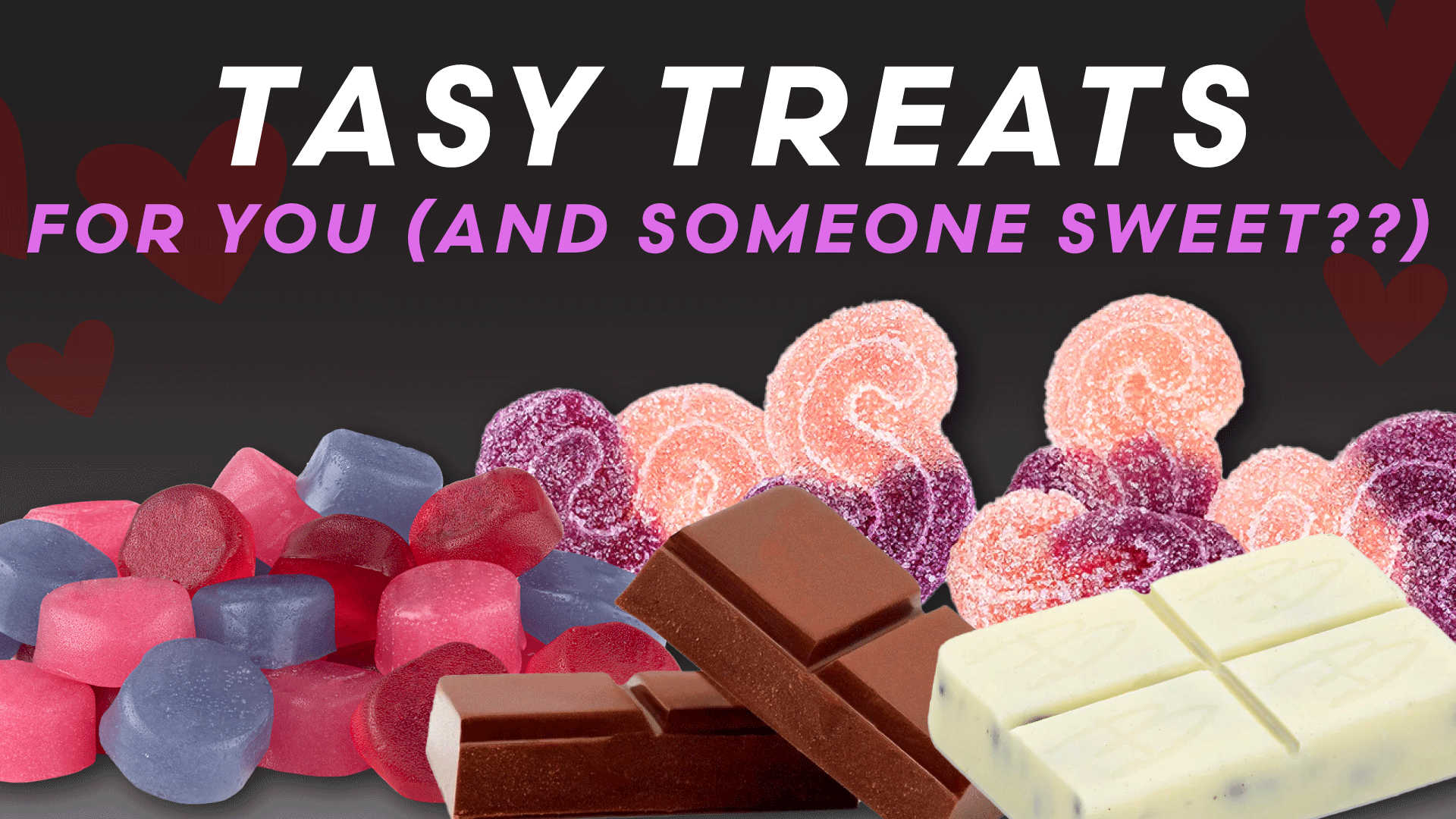 VALENTINES EDIBLES SPOTLIGHT